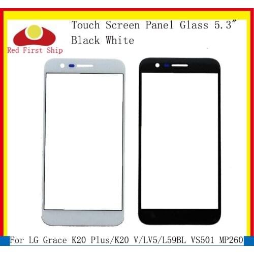 10Pcs/lot Touch Screen For LG K20 Plus/K20 V/LV5/L59BL VS501 MP260 TP260 M255 Touch Panel Front Outer LCD Glass Lens