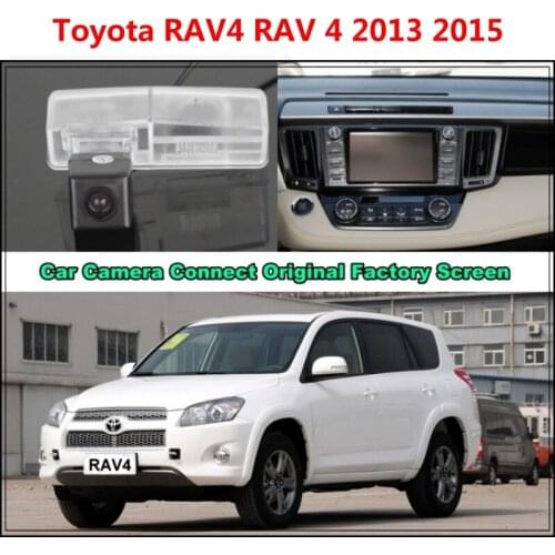 For Toyota RAV4 RAV 4 2013 2015 Car Camera Connected Original Screen Monitor and Rearview Backup Camera Original car screen