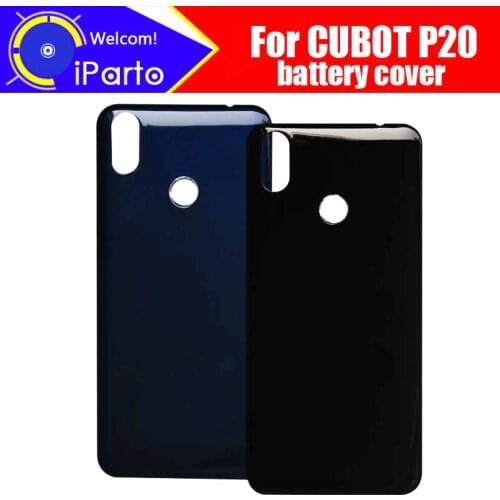 CUBOT P20 Battery Cover Housing 100% Original New Durable Back Housing Mobile Phone Accessory for CUBOT P20 cell phone