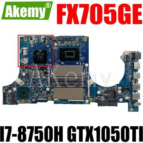 Akemy FX705GE Motherboard For Asus TUF Gaming FX705G FX705GE FX705GD 17.3 inch Mainboard Motherboard I7-8750H GTX1050TI /V4GB