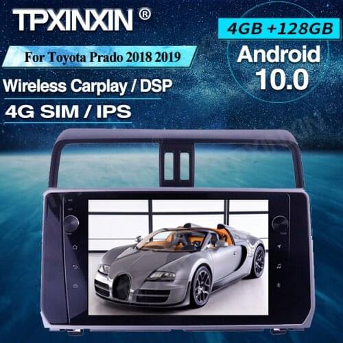 Car Radio 4+128G For Toyota Prado 2018 2019 Android Car Multimedia Player Headunit Audio Radio Navigtion 4G LTE SIM Card DSP