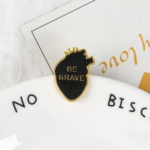 Be Brave Pin Inspiration Courage Anatomical Heart Alloy Enamel Badge Brooch Gift For Her Him Lapel Pin Friends Gift Heart Brooch