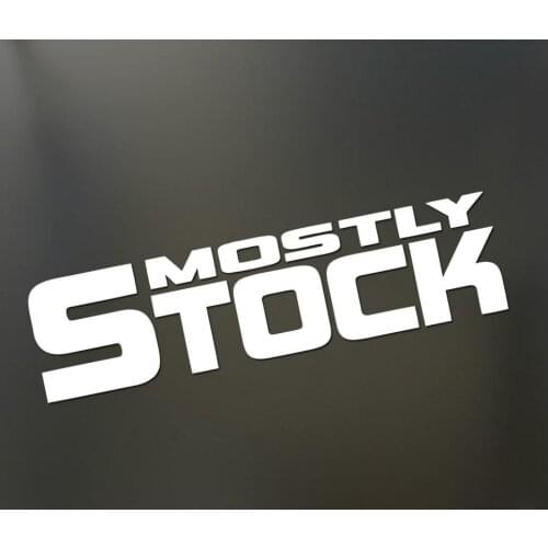 Mostly Stock Sticker Funny Jdm Drift Lowered Race Drag Nos Window Funny Decal 18x8cm