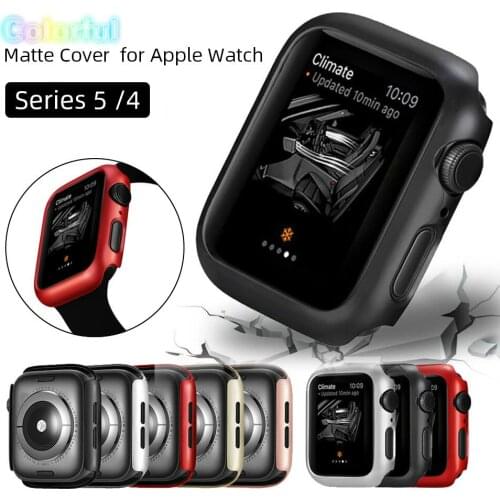 Colorful Matte Cover for Apple Watch Series 5 4 38 44 40mm Frame Protective Case Shell Bumper Case for IWatch 5 4 Cover 42MM
