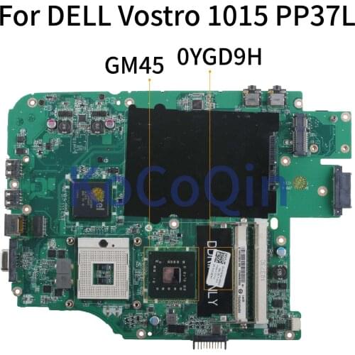 KoCoQin Laptop motherboard For DELL Vostro 1015 V1015 PP37L DDR2 Mainboard CN-0YGD9H 0YGD9H DAVM9NMB6G0 GM45