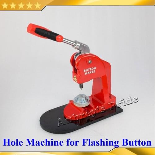 The Hole machine for Flashing Shine Button Punch Hole Diameter Size:1.8MM(0.07")