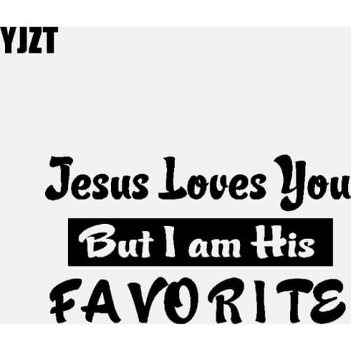 YJZT 15.7CM*8.7CM Religion Jesus Loves you But I am His FAVORITE Christian Church Car Sticker Vinyl Decal Black/Silver C3-1419