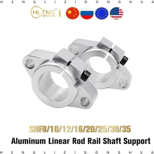Hot sale SHF8 SHF10 SHF12 SHF16 SHF20 SHF25 SHF30 SHF35 aluminum linear Rod Rail Shaft Support CNC Router parts 3d printer part