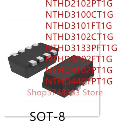 10PCS NTHD2102PT1G NTHD3100CT1G NTHD3101FT1G NTHD3102CT1G NTHD3133PFT1G NTHD4P02FT1G NTHD4102PT1G NTHD4401PT1G SOT-8