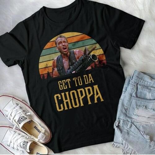 Get To Da Choppa Arnold Schwarzenegger Shirt Predator T Shirt Vintage Shirt Birthday Gift Shirt Mother Father Day