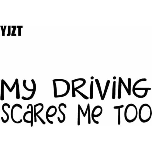 YJZT 14.4X4.8CM My Driving Scares Me Too Funny JDM Vinyl Decal Car Sticker Black/Silver C26-0264