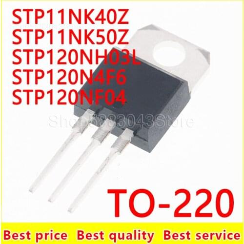 10piece)100% New STP11NK40Z STP11NK50Z STP120NH03L STP120N4F6 STP120NF04 TO-220 Chipset