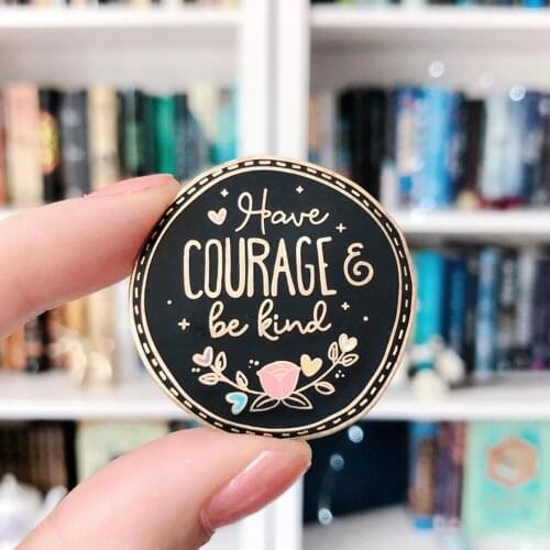 Have Courage and Be Kind Hard Enamel Pin Beautiful Girl Cinderellas Brooch Charm Plant Pastel Flowers Golden Badge Jewelry Gift