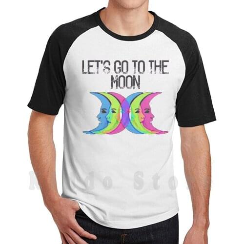 LetS Go To The Moon T Shirt Men Cotton Cotton S-6Xl Moon Sky Sun Star Dark Moon Honey Moon Night Smile Color Colors Fastival