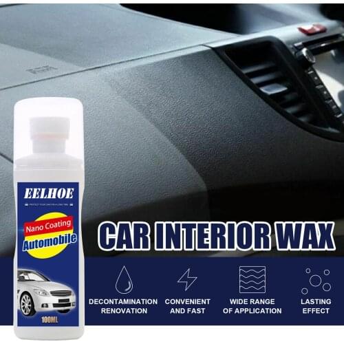 Eelhoe 100ML Automobile Interior Wax Decontamination Prevent Aging A Refurbished Wax Automobile Interior Decoration Refurbished