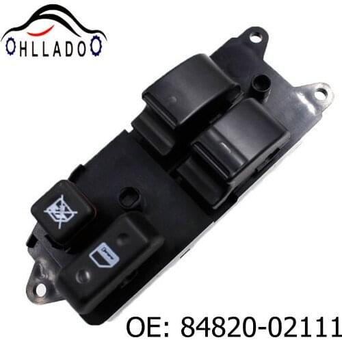 HLLADO New Power Master Window Switch 84820-02111 Electric lifter Window Switch 8482002111 For T oyota C orolla Verso 2002-2007