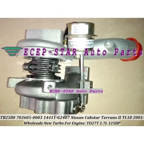 Free Ship TB2580 703605-5003S 703605-0003 14411-G2407 14411-G2402 703605 Turbo For Nissan Cabstar Terrano TL18 2001- TD27T 2.7L