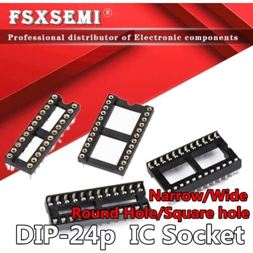 10pcs DIP-24 Round Hole Square hole 24 Pins Narrow Wide 2.54MM DIP DIP24 IC Sockets Adaptor Solder Type IC Connector