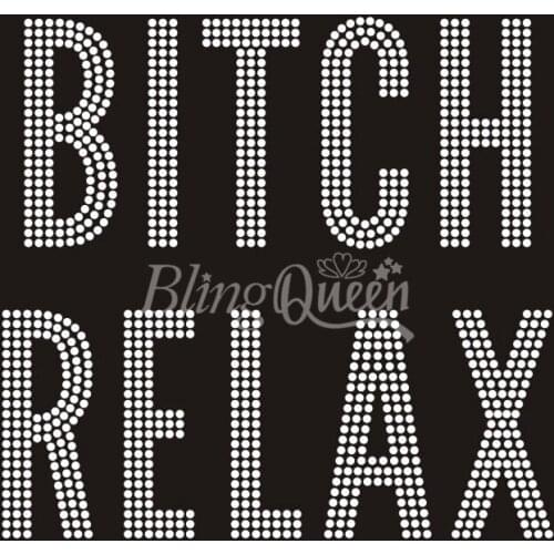 BlingQueen 25PCS/LOT Bitch Relax Crystal Rhinestone Transfers Iron On Motifs