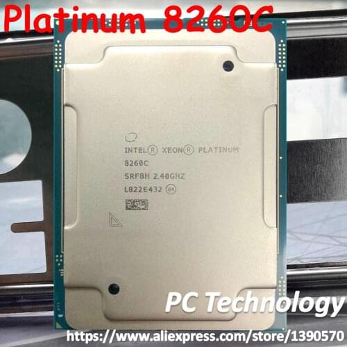 Original Intel Xeon Platinum 8260C CPU QS Platinum8260C Processor 33M Cache 2.30GHz 24-cores 150W LGA3647 CPU free shipping