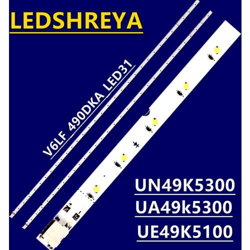 LED Backlight Lamp strip For Samsung louvre 49" Un49k5300 UE49K5100 CY-FK049BNEV3H BN95-03721A V6LF_490DKA_LED31 490SFB 490SFA