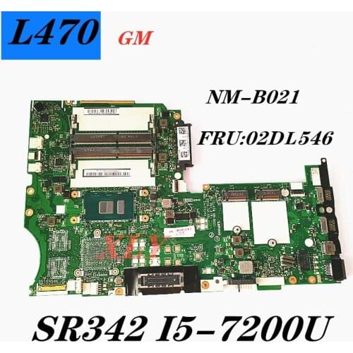 SR342 I5-7200U L470 ThinkPad Notebook Motherboard NM-B021 FRU:02DCL546 Test OK Free shipping
