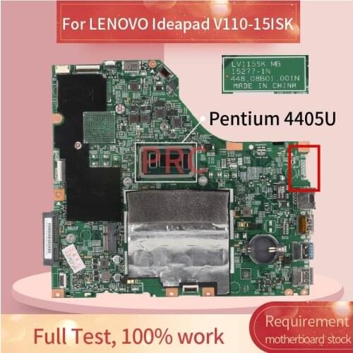 For LENOVO Ideapad V110-15ISK Pentium 4405U Notebook Mainboard 15277-1N 448.08B01.001N DDR4 Laptop Motherboard