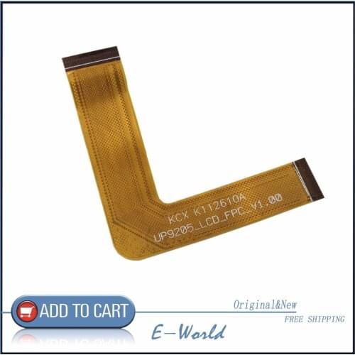 Original and New Cable KCX K112610A UP9205_LCD_FPC_V1.00 for LCD screen free shipping