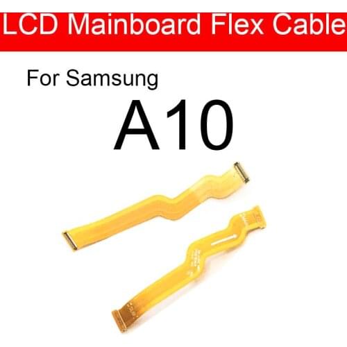 LCD Mainboard Flex Cable For Samsung Galaxy A10 SM-A105FD Motherboard Main Board Flex Ribbon Cable Replacement Reapir Parts