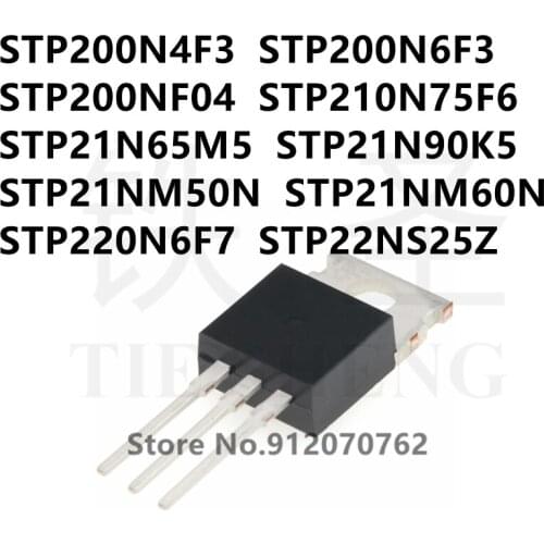 10PCS/LOT STP200N4F3 STP200N6F3 STP200NF04 STP210N75F6 STP21N65M5 STP21N90K5 STP21NM50N STP21NM60N STP220N6F7 STP22NS25Z TO-220