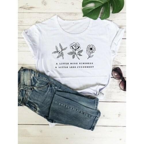 A Little More Kindness A Litte Less Judgement Women T Shirt Christ Graphic Shirt Cotton O Neck Female Clothing Short Sleeve Tee