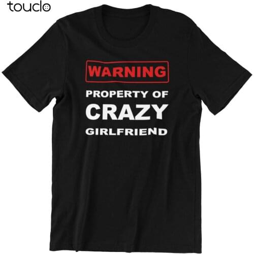 Property Of My Crazy Girlfriend - Funny Boyfriend Black Cotton MenS T-Shirt