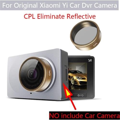Original Xiaomi Yi Car Dvr Camera For CPL Eliminate reflective for Yi Dash Cam gold CPL Polarizing Glas of XIAOMI YI Car dvr