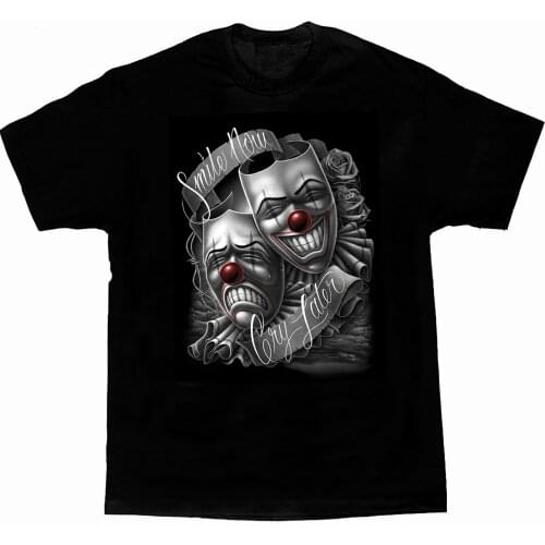 Smile Now Cry Later Drama Mask Lowrider Chicano Art Mens T-Shirt Summer Cotton Short Sleeve O-Neck Unisex T Shirt New S-3XL