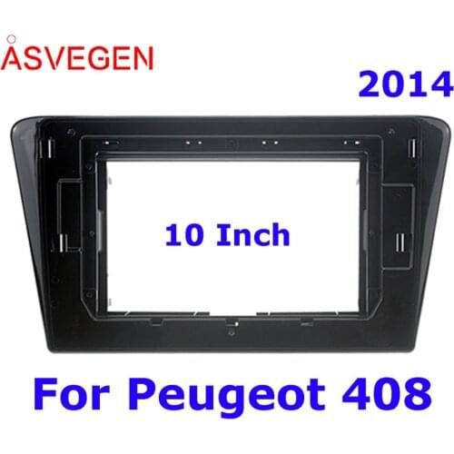 Asvegen 10 " For Peugeot 408 2014 Car Radio Fascia Frame Car Dvd Frame Install Panel Dash Mount Installation Dashboard