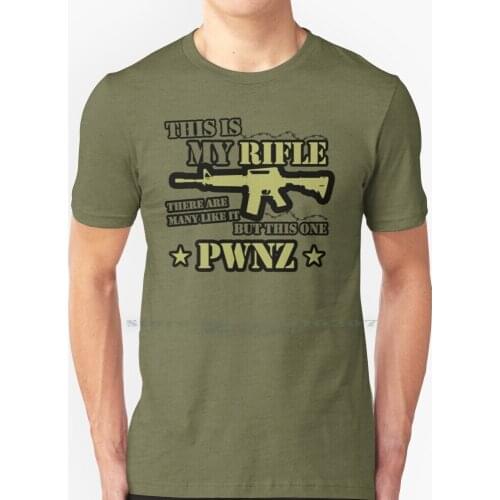 This Is My Rifle , There Are Many Like It But This One Pwnz T Shirt 100% Pure Cotton Rifle Creed Gaming Pwnz Full Metal Jacket