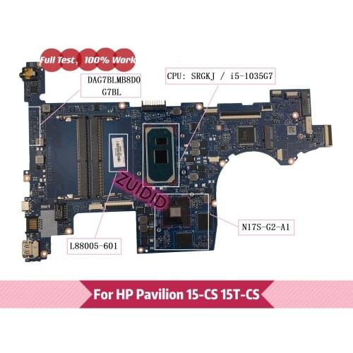 For HP Pavilion 15T-CS 15-CS Mianboard DAG7BLMB8D0 G7BL L88005-601 L88005-001 with i5-1035G7 N17S-G2-A1 GPU 100% tested OK