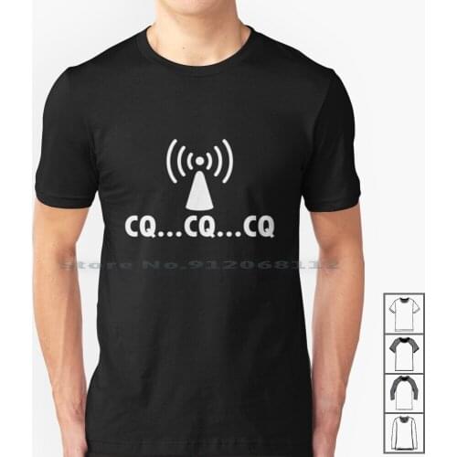 Cq...cq...cq Ham Radio T-Shirt Amateur Ham Radio T Shirt 100% Cotton Hamradio Amateur Ham Radio Creative Trending Vintage Cool