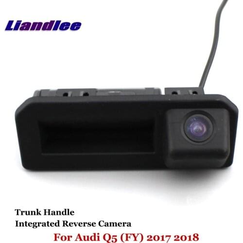Liandlee Car Backup Parking Camera For Audi Q5 (FY) 2017 2018 Rear View Rearview Reverse Camera / Integrated Trunk Handle
