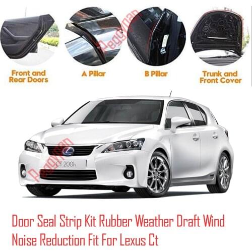 Door Seal Strip Kit Self Adhesive Window Engine Cover Soundproof Rubber Weather Draft Wind Noise Reduction Fit For Lexus Ct