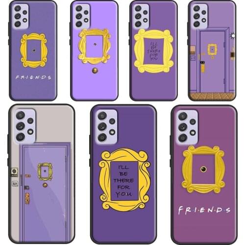 Monicas Peephole Door Frame Friends TV Phone Case For Samsung Galaxy A52 A32 A42 A72 A12 A21S A20e A40 A50 A70 A31 A51 A71 A02S