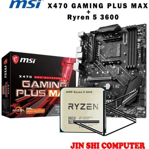 AMD Ryzen 5 3600 R5 3600 CPU + MSI X470 GAMING PLUS MAX Motherboard Set meal Socket AM4 New / no fan