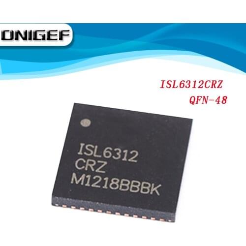 100% NEW ISL6312CRZ ISL6324ACRZ ISL6364CRZ ISL95831HRTZ ISL6312 ISL6324 ISL6364 ISL95831 QFN-48 chipset DNIGEF
