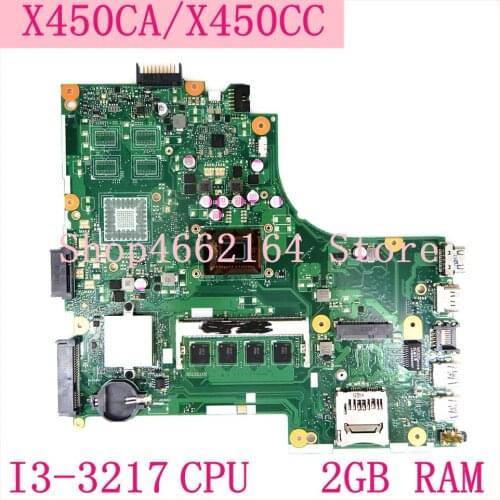 X450CA motherboard With I3-3217 CPU 2GB RAM X450CA mainboard For ASUS X450CA X450CC A450C X450C laptop motherboard 100%Tested OK