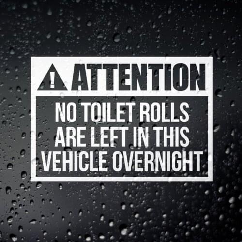 Black/Sliver No Toilet Rolls Left In This Vehicle Overnight Funny Car Sticker Removable Waterproof Window Body Decal CL744