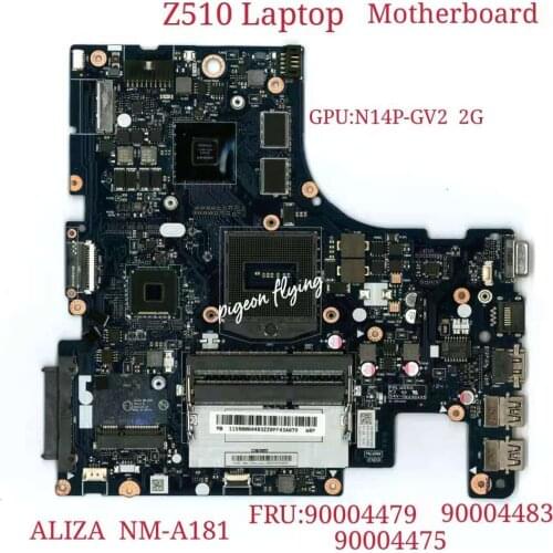 Z510 Laptop Motherboard N14P-GV2 2G Number NM-A181 FRU:90004479 90004483 90004475