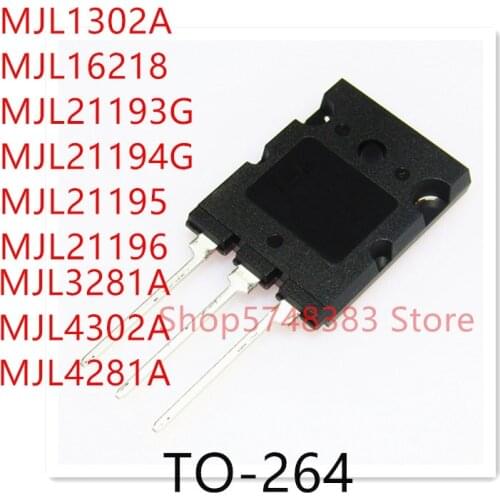 10PCS MJL1302A MJL16218 MJL21193G MIL21194G MJL21195 MJL21196 MJL3281A MJL4302A MJL4281A TO-264