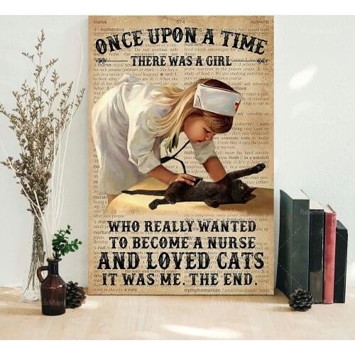Once upon a time there was a girl who really wanted to become a nurse and love cats,school nurse sign, Nurse Registered gift