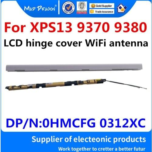 MAD DRAGON Brand laptop new Original LCD hinge cover WiFi antenna cover white For Dell XPS13 9370 9380 0HMCFG HMCFG 0312XC 312XC