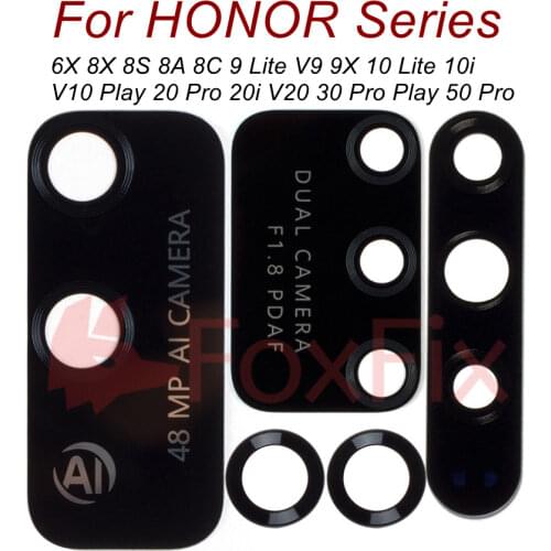 Rear Back Camera Lens Glass For Huawei Honor 6X 8A 8X 8S 8C 9 Lite V9 9X 10 Lite 10i V10 Play 20 Pro 20i V20 30 Pro 30S Play 50